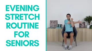 Stretch Routine For Seniors To Do Each Evening (5-Minutes) | More LIfe Health