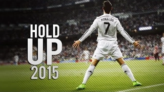 Cristiano Ronaldo ● Hold Up ● Goals & Skills 2015 HD - Soccerhihi 100