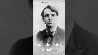 W.B. Yeats | The Lake Isle of Innisfree | Poetry Reading