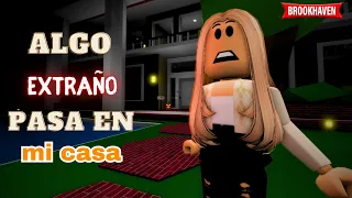 ALGO EXTRAÑO PASA EN MI CASA - Parte 1 | Mini Pelicula | Brookhaven rp🏡 historia de roblox