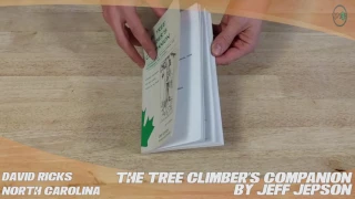 Tree Climbers Companion by Jeff Jepson - TreeStuff.com Customer David Ricks Review In The Field