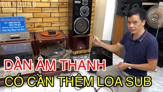 CÁCH LẮP ĐẶT LOA SUB & CÂN CHỈNH TỐI ƯU Tiến Dũng Audio Sài Gòn