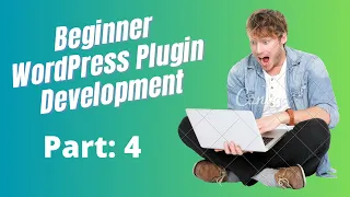 Beginner WordPress Plugin Development (Menu Page) 04