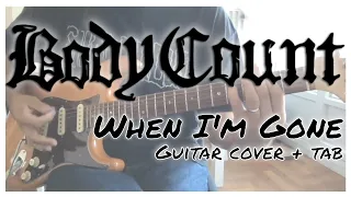 Body Count - When I'm Gone (feat Amy Lee) [Carnivore #8] (Guitar cover + Guitar tab)
