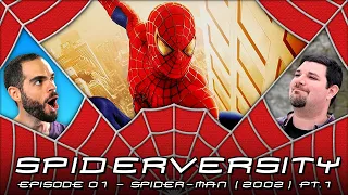 Spiderversity ep. 01 • Spider-Man (2002) pt. 1