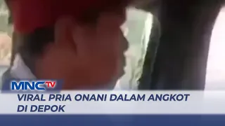 Pria Eksibisionis Pamer Kelamin Dalam Angkot di Depok Masih Diburu Polisi - LIP 19/10