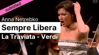 Opera Lyrics - Sempre libera (La Traviata, Verdi) ♪ Anna Netrebko ♪ English & Italian