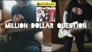 Radiohead - Million Dollar Question (Bass & Guitar Cover)#radioheadcover