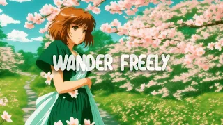 Wander freely | perfect chillout music  | for relaxing moments