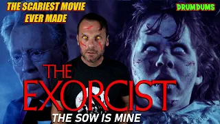 The Exorcist (1973): The Sow is Mine! Still the Greatest **Review/Retrospective**