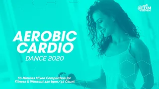 Aerobic Cardio Dance 2020 (140 bpm/32 count) 60 Minutes Mixed Compilation for Fitness & Workout