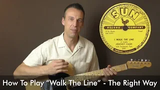 How To Play "I Walk The Line" The Right Way - Johnny Cash Lesson