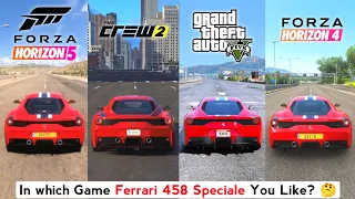 Ferrari 458 Speciale Sound & Top Speed - Forza Horizon 5 vs The Crew 2 vs GTA 5 vs Forza Horizon 4