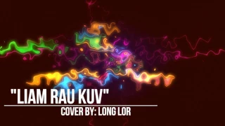 "Liam Rau Kuv" Cover- Nou Lor