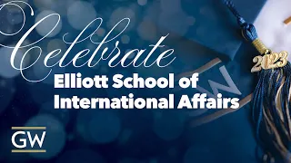 GW Elliott School of International Affairs Graduation 2023