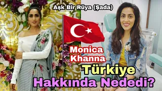 Monica Khanna said what about Turkey?