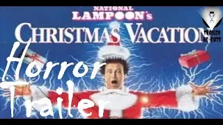 National Lampoon's Christmas Vacation (1989) Horror Trailer