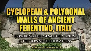 Cyclopean & Polygonal Walls of Ancient Ferentino, Italy | Megalithomania