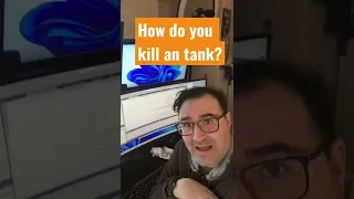 How do you kill a tank?