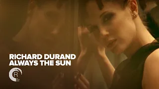 Richard Durand - Always The Sun (Official Music Video) [Adrian & Raz] + LYRICS