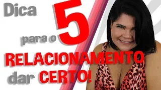 Quinta dica para um Relacionamento dar CERTO! | Iara Nárdia