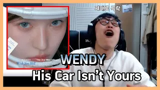 *호들갑 주의* | 웬디 WENDY His Car Isn’t Yours