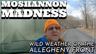 E42-  Moshannon Madness:  Braving The Elements on The Allegheny Front   4K