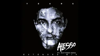 Alesso - Years ft. Matthew Koma (Extended Mix)