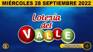 Resultado LOTERIA DEL VALLE ☀️del MIÉRCOLES 28 de SEPTIEMBRE de 2022 (PREMIO MAYOR) ✅✅✅l