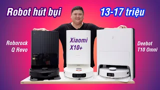 So sánh robot hút bụi 13-17 triệu: Roborock Q Revo vs Xiaomi X10+ vs Deebot T10 Omni