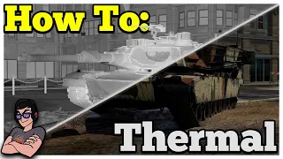 War Thunder - HowTo Guide - Thermals