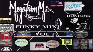 Funky Mix vol 17 by Donfunk  Patrick Cowley  (dance Italo,high energy, Euro,disco,Synth,pop,tecno)