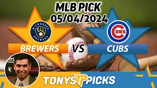 Milwaukee Brewers vs. Chicago Cubs 5/4/2024 FREE MLB Picks and Predictions on MLB Betting Tips