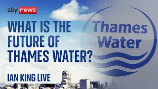 Ian King Live: The future of Thames Water, the rise of AI, and global monetary policy