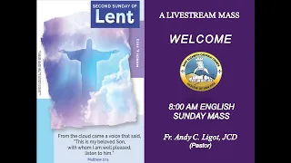 Second Sunday of Lent | March 5, 2023 | 8:00 AM
