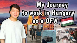 My Journey to work in Hungary as OFW (Factory Worker)