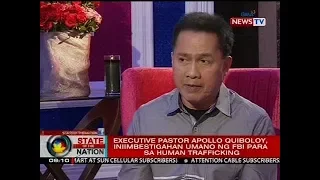 SONA: Executive Pastor Apollo Quiboloy, iniimbestigahan umano ng FBI para sa human trafficking