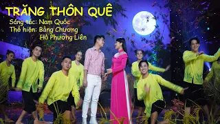 Trăng Thôn Quê - Bằng Chương ft Hồ Phương Liên - St: Nam Quốc