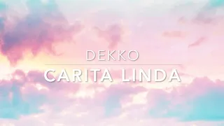 Dekko - Carita Linda (l e n t o) (s l o w e d + r e v e r b)