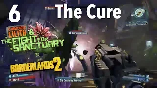 Borderlands 2 Commander Lilith And The Fight For Sanctuary Part 6-The Cure