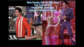 Elvis Presley Side By Side Duet “Let Yourself Go”From 1968 Speedway.      And 68 Comeback Special