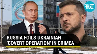 Zelensky's 'seize Crimea' plot fails; Russia's FSB nabs two Ukrainian 'agents' I Details