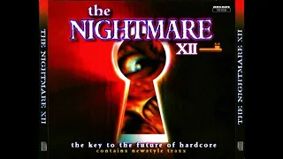 THE NIGHTMARE XII - ALBUM 74:05 MIN - 1998 * R A R  E * "THE KEY TO THE FUTURE OF HARDCORE"