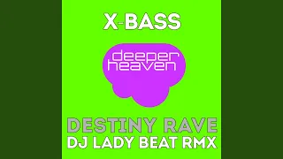 Destiny Rave (DJ Lady Beat Remix)