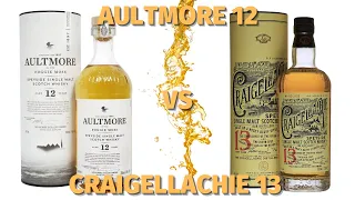 Дегустация AULTMORE 12 vs CRAIGELLACHIE 13 / сравнение виски