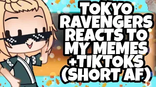 Tokyo ravengers reacts to my memes +TikToks [short] (cringe alert)