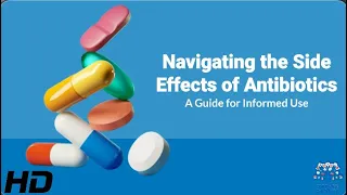 Navigating Side Effects of Antibiotics: Essential Tips to Stay Comfortable