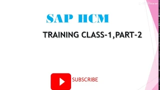 sap HCM Modules learning class -1,part- 2