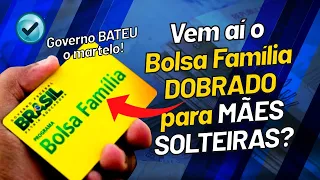 Bolsa Família dobrado para mães solteiras em discussão no Governo?