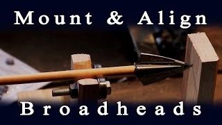How to Mount & Align Broadheads